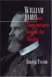 Cover of: William James on consciousness beyond the margin