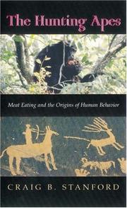 Cover of: The hunting apes: meat eating and the origins of human behavior
