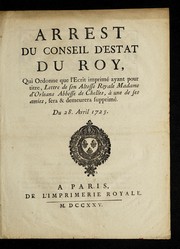 Cover of: Arrest du Conseil d'estat du roy, qui ordonne que l'ecrit imprime  ayant pour titre by France. Conseil d'Etat