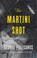 Cover of: The martini shot