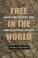 Cover of: Free in the world