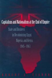 Capitalism and nationalism at the end of empire by Robert L. Tignor
