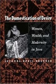 The domestication of desire by Suzanne April Brenner