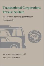 Cover of: Transnational corporations versus the state: the political economy of the Mexican auto industry