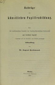 Cover of: Beitr©Þge zur k©ơnstlichen Pupillenbildung by August von Rothmund