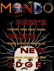 Cover of: Mondo 2000: a user's guide to the new edge