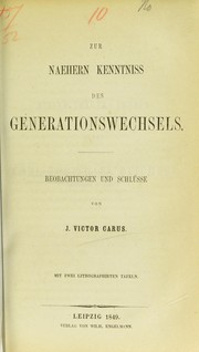 Cover of: Zur naehern Kenntniss des Generationswechsels: Beobachtungen und Schl©ơsse