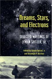 Cover of: Dreams, stars, and electrons: selected writings of Lyman Spitzer, Jr.
