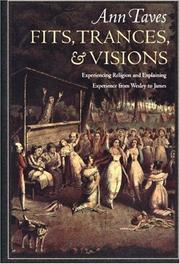 Fits, Trances, and Visions by Ann Taves