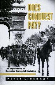 Cover of: Does Conquest Pay? The Exploitation of Occupied Industrial Societies by Peter Liberman