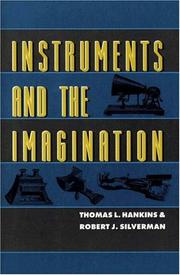 Instruments and the imagination by Thomas L. Hankins