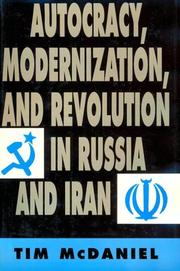 Cover of: Autocracy, modernization, and revolution in Russia and Iran