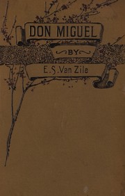 Cover of: Don Miguel, and other stories by Edward S. Van Zile