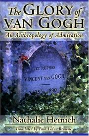 Cover of: The glory of Van Gogh: an anthropology of admiration
