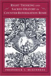 Cover of: Right thinking and sacred oratory in Counter-Reformation Rome by Frederick J. McGinness