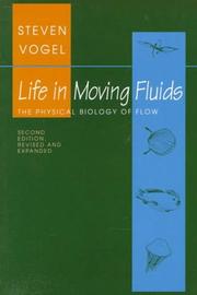Cover of: Life in moving fluids by Vogel, Steven