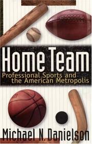 Cover of: Home team by Michael N. Danielson