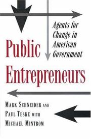 Cover of: Public entrepreneurs: agents for change in American government