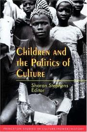 Cover of: Children and the politics of culture by Sharon Stephens, editor.