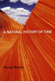 Cover of: A natural history of time by Pascal Richet