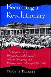 Becoming a revolutionary by Timothy Tackett