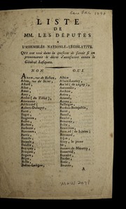 Cover of: Liste de MM. les de pute ts a l'Assemble e nationale-le gislative: qui ont vote  [le 8 aou t 1792] dans la question de savoir si on prononceroit le de cret d'accusation contre le Ge ne ral Lafayette