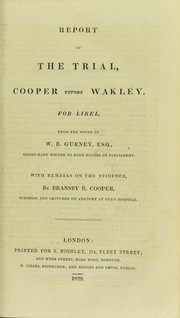 Cover of: Report of the trial, Cooper versus Wakley, for libel