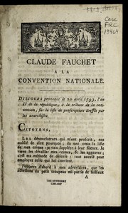 Cover of: Claude Fauchet a la Convention nationale: discours prononce  le 20 avril 1793, l'an II de la Re publique, a   la tribune de la Convention, sur la liste de proscription dresse e par les anarchistes