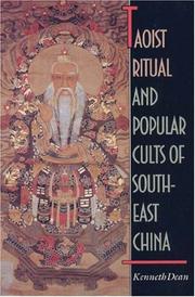 Cover of: Taoist ritual and popular cults of Southeast China by Kenneth Dean, Kenneth Dean