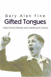 Cover of: Gifted Tongues: High School Debate and Adolescent Culture (Princeton Studies in Cultural Sociology)