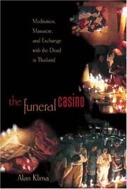 Cover of: The Funeral Casino: Meditation, Massacre, and Exchange with the Dead in Thailand