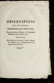 Cover of: Observations sur les termes, administration militaire, employe s dans un de cret de l'Assemble e nationale, du 10 aou t 1790