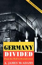 Cover of: Germany divided by A. James McAdams