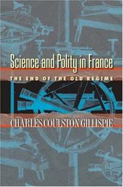 Cover of: Science and polity in France at the end of the old regime