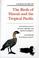 Cover of: A field guide to the birds of Hawaii and the tropical Pacific