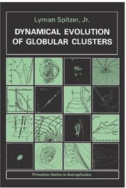 Cover of: Dynamical evolution of globular clusters by Lyman Spitzer