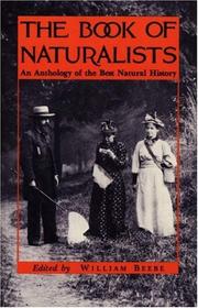 Cover of: The book of naturalists: an anthology of the best natural history