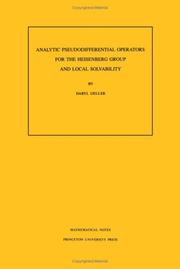 Cover of: Analytic Pseudodifferential Operators for the Heisenberg Group and Local Solvability. (MN-37) (Mathematical Notes)