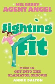 Cover of: Fighting Fit (Mel Beeby, Agent Angel)