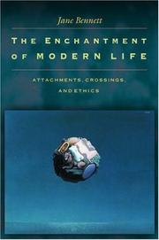 Cover of: The enchantment of modern life: attachments, crossings, and ethics