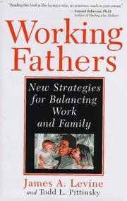 Cover of: Working fathers by James A. Levine