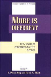 Cover of: More is Different: Fifty Years of Condensed Matter Physics (Princeton Series in Physics)