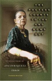 Cover of: The Poetess Counts to 100 and Bows Out: Selected Poems by Ana Enriqueta Teran (Lockert Library of Poetry in Translation)