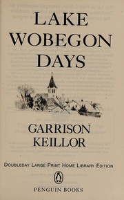Cover of: Lake Wobegon days by Garrison Keillor