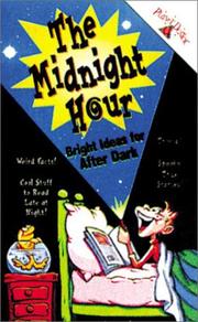 Cover of: The midnight hour: bright ideas for after dark