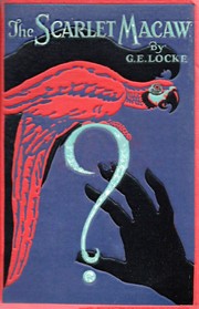Cover of: The scarlet macaw by Gladys Edson Locke