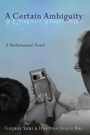 Cover of: A Certain Ambiguity: A Mathematical Novel