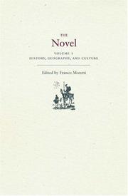 Cover of: The Novel, Volume 1: History, Geography, and Culture