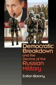 Cover of: Democratic Breakdown and the Decline of the Russian Military