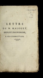 Cover of: Lettre de M. Malouet, depute  d'Auvergne, a ses commettans by Malouet, Pierre-Victor baron